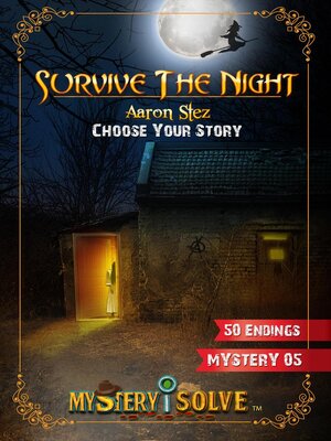 cover image of Survive the Night--Choose Your Story